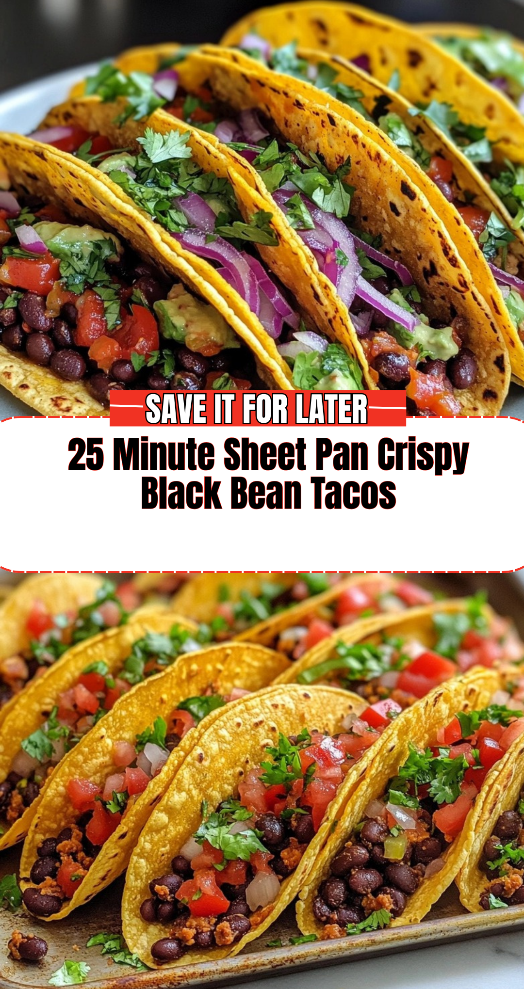 25 Minute Sheet Pan Crispy Black Bean Tacos
