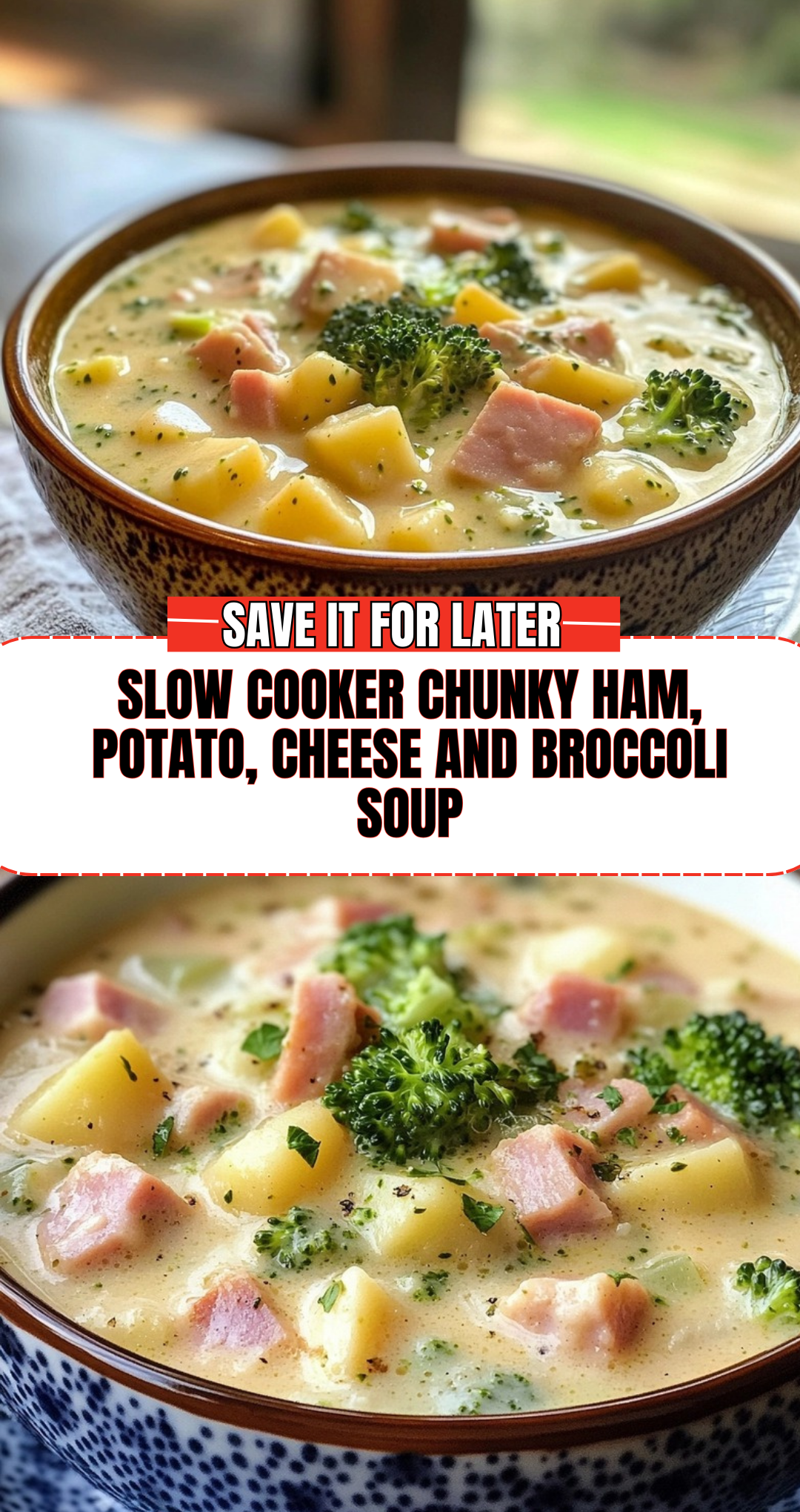 SLOW COOKER CHUNKY HAM, POTATO, CHEESE AND BROCCOLI SOUP