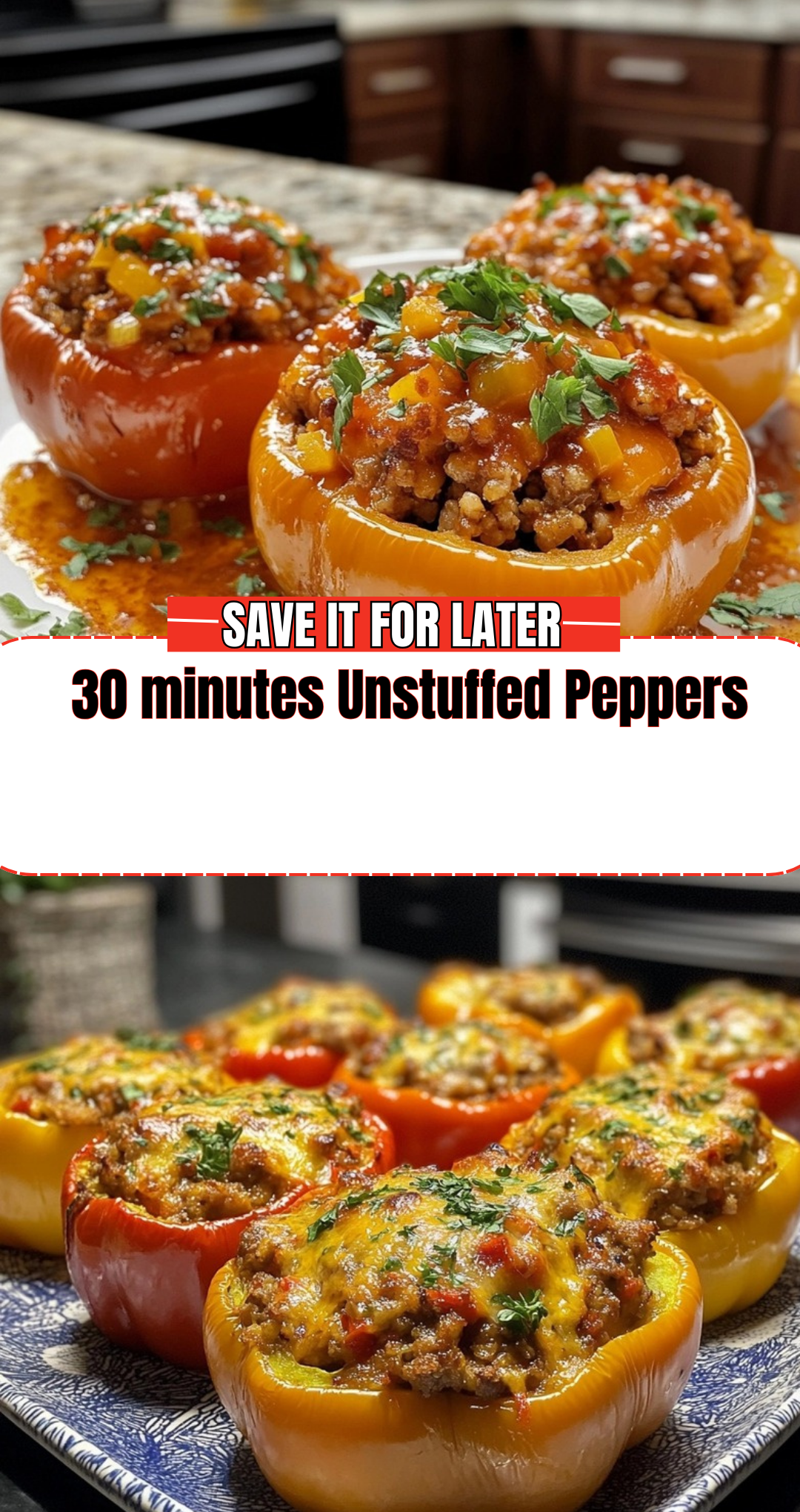 30 minutes Unstuffed Peppers