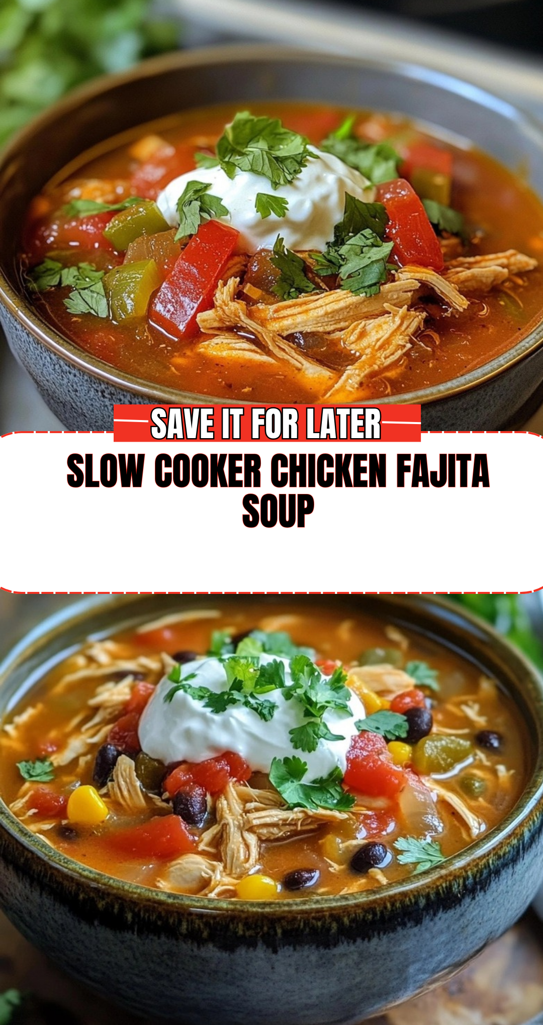 SLOW COOKER CHICKEN FAJITA SOUP