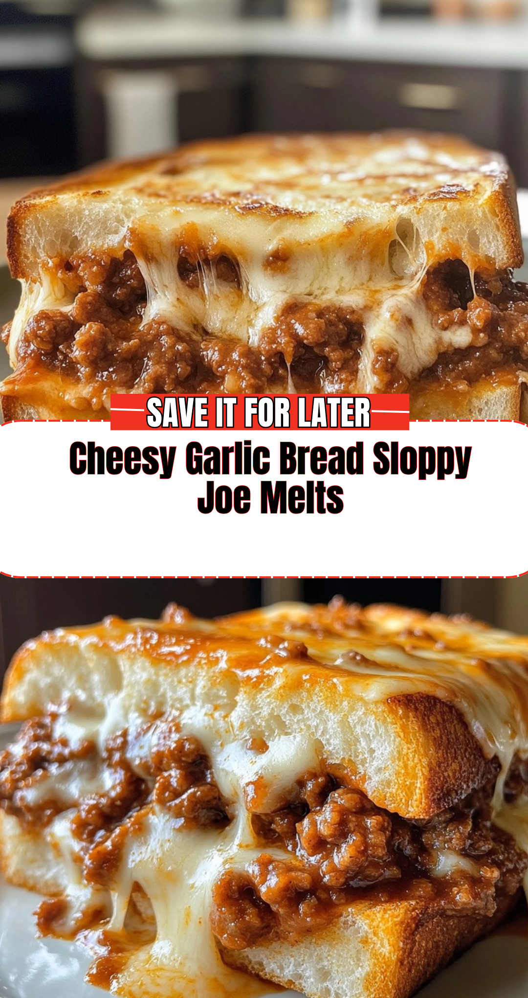 Cheesy Garlic Bread Sloppy Joe Melts