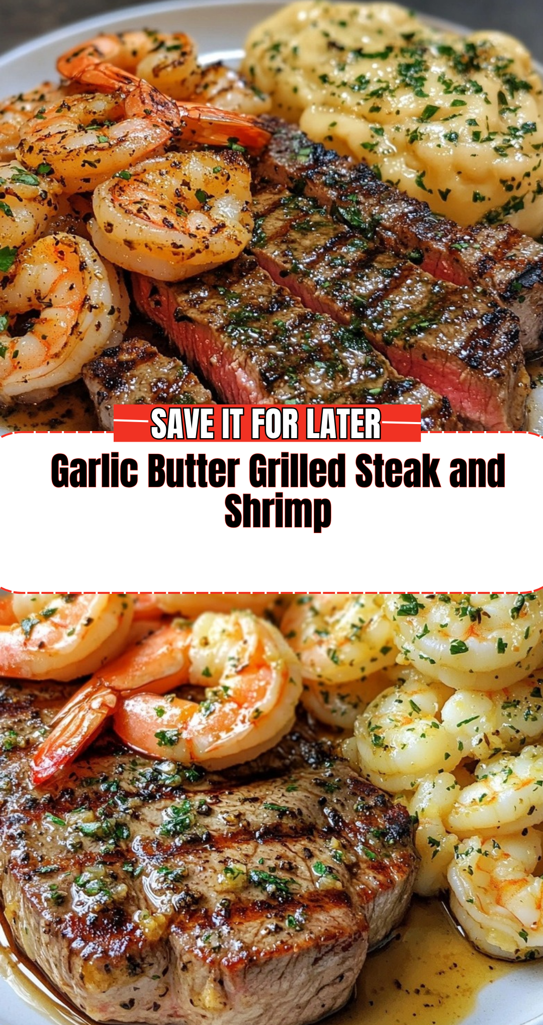 Garlic Butter Grilled Steak and Shrimp