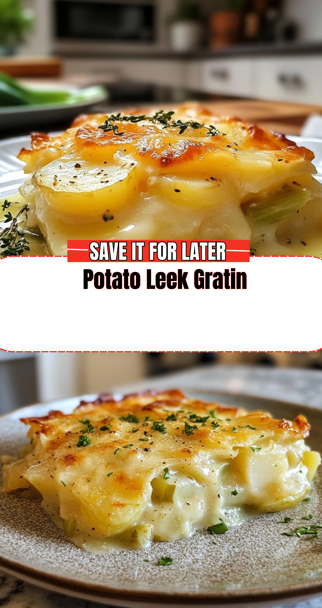 Potato Leek Gratin