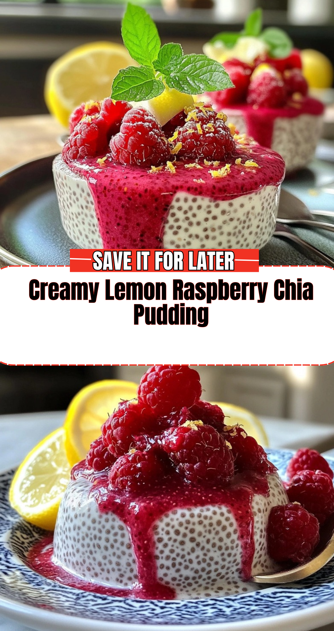 Creamy Lemon Raspberry Chia Pudding