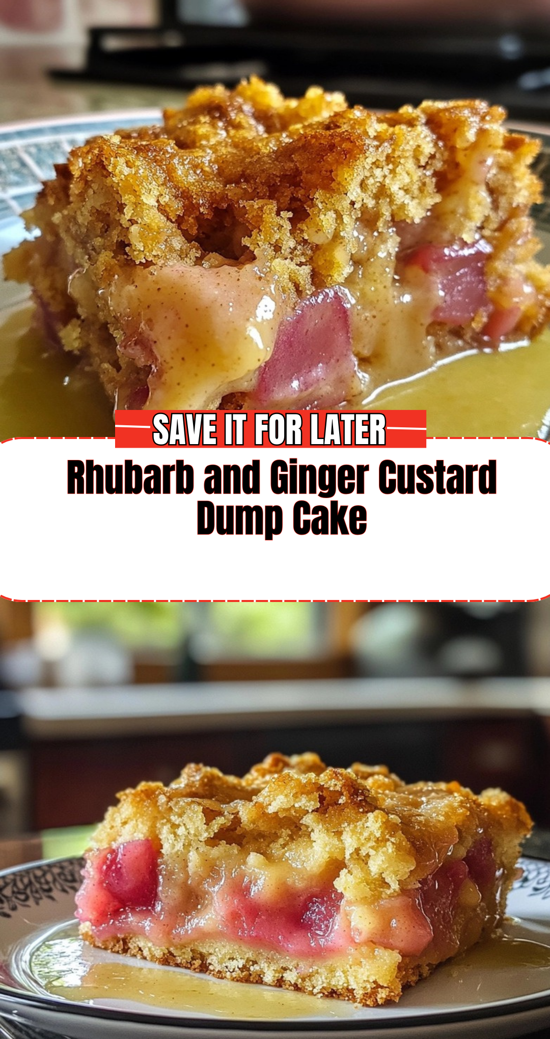 Rhubarb and Ginger Custard Dump Cake