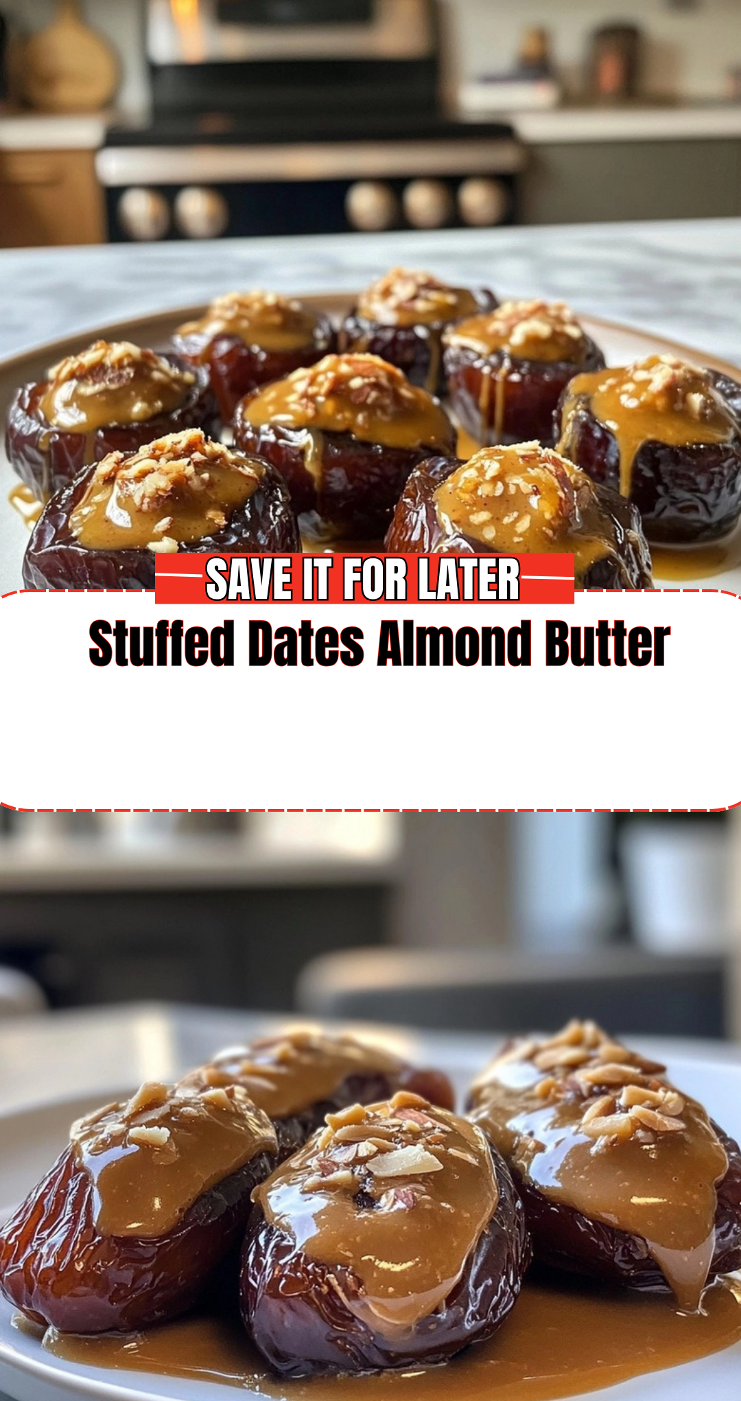 Stuffed Dates Almond Butter