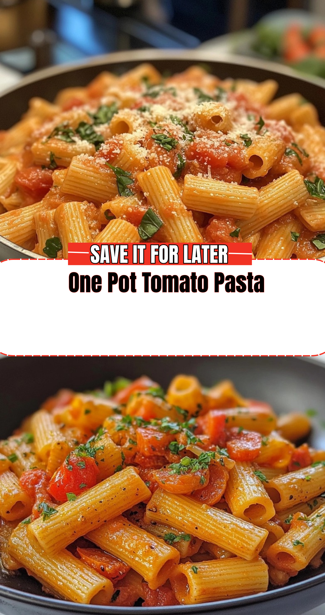 One Pot Tomato Pasta
